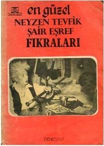 En Güzel Neyzen Tevfik - Şair Eşref Fıkraları