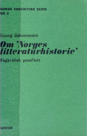 Om «Norges Litteraturhistorie»: Fagkritisk Pamflett (Norsk Fagkritisk Serie, Nr. 2)