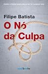 O Nó da Culpa by Filipe Severo