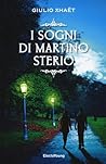 I sogni di Martino Sterio
