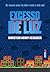 Excesso de luz (Portuguese Edition)