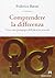 Comprendere la differenza. Verso una pedagogia dell'identità ... by Federico Batini