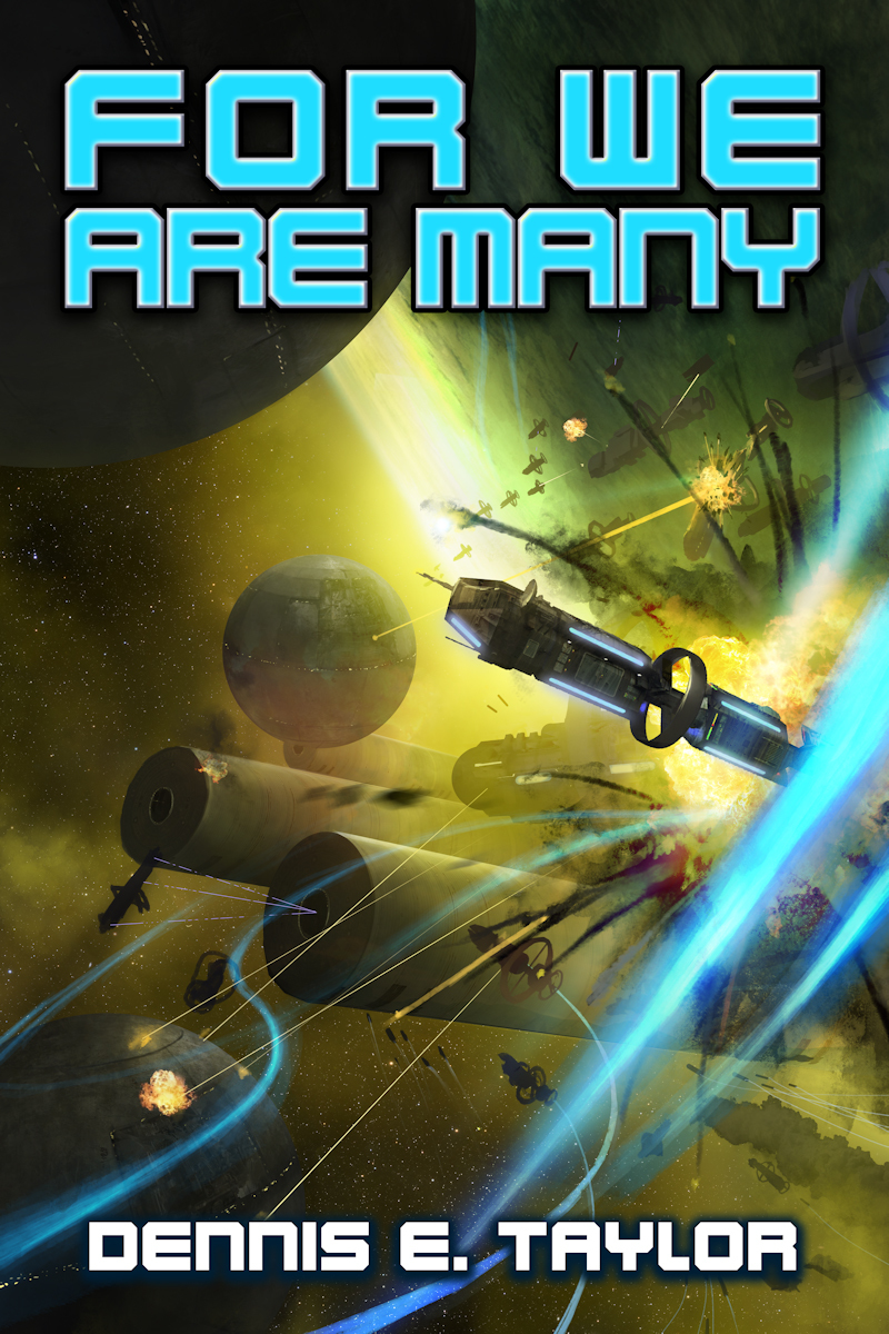 For We Are Many (Bobiverse #2)