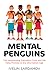 Mental Penguins: The Neverending Education Crisis and the False Promise of the Information Age