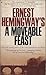 A Moveable Feast by Ernest Hemingway