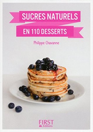 Petit Livre de - Sucres naturels en 110 desserts (Hors collection) (French Edition)