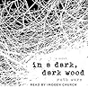 In a Dark, Dark Wood by Ruth Ware