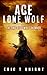 Ace Lone Wolf and the One-Eyed Mule Skinner (Lone Wolf Howls #2)
