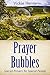 Prayer Bubbles: Special Prayers for Special People