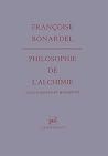 Philosophie de l'alchimie : grand œuvre et modernité Philosophie de l'alchimie : grand œuvre et modernité