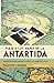 Viaje a los mares de la Antártida: Primera expedición científica española a la Antártida, 1986/87