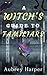 A Witch's Guide to Familiars