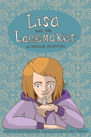 Lisa and the Lacemaker - The Graphic Novel: An Asperger Adventure