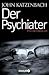 Der Psychiater