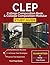 CLEP College Composition Book & College Composition Modular Study Guide: Test Prep, Practice Questions, & Practice Prompts