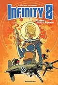 Infinity 8 - Tome 2 - Retour vers le Fürher: RETOUR VERS LE FUHRER