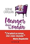 Manger dans ta main by Sophie Carquain