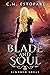 Blade and Soul (Kindred Sou...