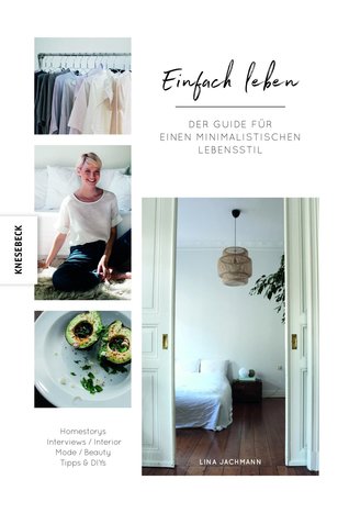 Einfach Leben: Der Guide für einen minimalistischen Lebensstil (Paperback)