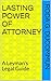 Lasting Power of Attorney: A Leyman's Legal Guide