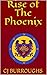 Rise of the Phoenix