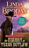 To Marry a Texas Outlaw by Linda Broday