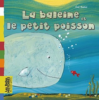 La baleine et le petit poisson (Paperback)