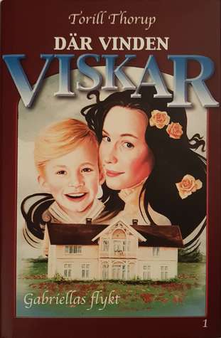 Gabriellas flykt (Där vinden viskar #1)