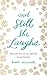 And Still She Laughs: Defiant Joy in the Depths of Suffering