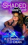 Shaded by R.E. Danielle