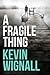 A Fragile Thing