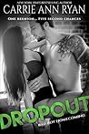 Dropout by Carrie Ann Ryan