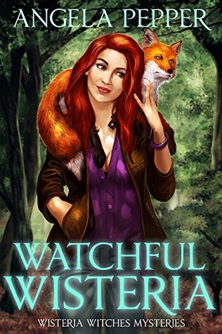 Watchful Wisteria (Wisteria Witches, #4)