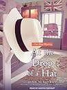 At the Drop of a Hat by Jenn McKinlay