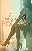 Lead & Follow: A polyamorous romance