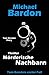 Mörderische Nachbarn by Michael Bardon