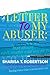 A Letter To My Abuser: Once a Victim, Forever Victorious