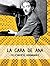 La Cara de Ana (Colección Felisberto Hernández) (Spanish Edition)
