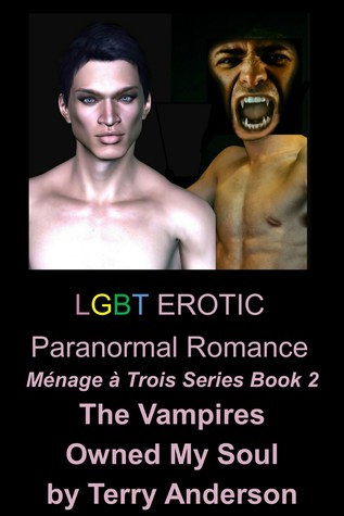 The Vampires Owned My Soul (Ménage à Trois #2)