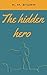 The Hidden Hero