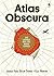 Atlas Obscura by Joshua Foer