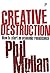 Creative Destruction: How t...