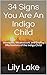 34 Signs You Are An Indigo Child: Strengths, Weaknesses, and Coping Mechanisms of the Indigo Child