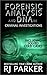 Forensic Analysis and DNA in Criminal Investigations and Cold Cases Solved