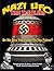 NAZI UFO Time Travelers: Do We Owe The Future To The Furher?