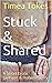 Stuck & Shared: A Short Ero...
