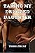 Taking My Drugged Daughter