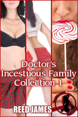 Doctor's Incestuous Family Collection 1 (ebook)