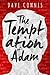 The Temptation of Adam by Dave Connis The Temptation of Adam by Dave Connis