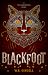 Blackfoot (Two Monarchies Sequence, #2)